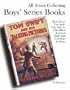 All About Collecting Boys' Series Books: Hardy Boys, Tom Swift, Tom Swift, Jr., Chip Hilton, Ted Scott, Mark Tidd, Tom Slade & Others