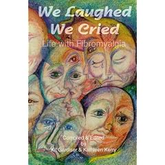 We Laughed, We Cried: Life With Fibromyalgia