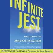 Infinite Jest: Part I With a Foreword by Dave Eggers | [David Foster Wallace]