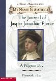 The Journal of Jasper Jonathan Pierce (A Dear America Book - my name is America)
