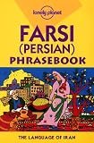  : Farsi (Persian) Phrasebook (Lonely Planet Phrasebook: Farsi (Persian))