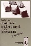 Stundenbl&auml;tter Deutsch - Einf&uuml;hrung in Lyrik f&uuml;r die Sekundarstufe I - Josef Urlinger