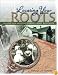 Locating Your Roots: Discover Your Ancestors Using Land Records