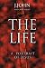 The Life: A portrait of Jesus