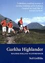 Gurkha Highlander: Walking Mallaig to Stonehaven