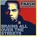 Brains All Over the Streets