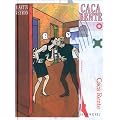 Caca rente
