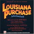 Louisiana Purchase - The Musical Comedy Smash Hit: 1996 Original New York Cast Recording