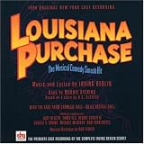Louisiana Purchase - The Musical Comedy Smash Hit: 1996 Original New York Cast Recording