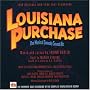 Louisiana Purchase - The Musical Comedy Smash Hit: 1996 Original New York Cast Recording