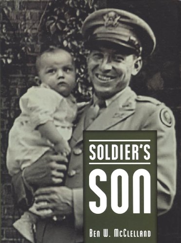 Soldier's Son (Willie Morris Book in Memoir and Biography)