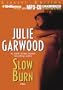 Slow Burn