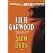 Slow Burn