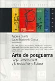 Arte de Posguerra: Jorge Romero Brest y La Revista Ver y Estimar (Spanish Edition)
