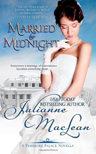 Married By Midnight: A Pembroke Palace Novella by Julianne MacLean