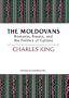 The Moldovans: Romania, Russia, and the Politics of Culture