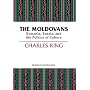 The Moldovans: Romania, Russia, and the Politics of Culture (Studies of Nationalities)