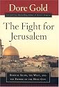 The Fight for Jerusalem: Radical Islam, the West, and the Future of the Holy City