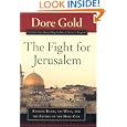 The Fight for Jerusalem: Radical Islam, the West, and the Future of the Holy City