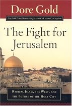 The Fight for Jerusalem: Radical Islam, the West, and the Future of the Holy City