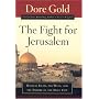 The Fight for Jerusalem: Radical Islam, the West, and the Future of the Holy City
