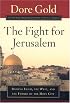 The Fight for Jerusalem: Radical Islam, the West, and the Future of the Holy City