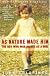 As Nature Made Him : The Boy Who Was Raised As a Girl