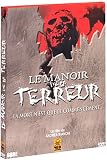 Le Manoir de la terreur - Version Int�grale