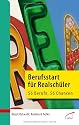 Berufsstart für Realschüler: 56 Berufe, 56 Chancen