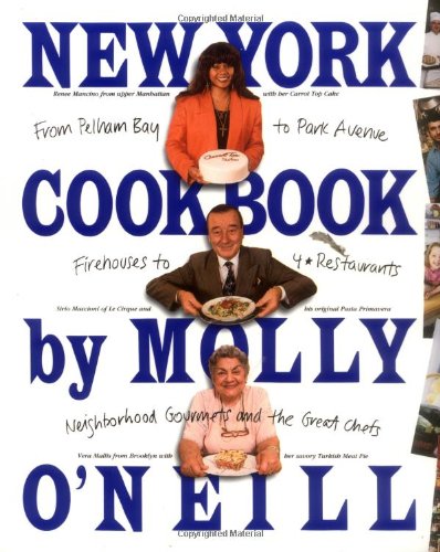 New York Cookbook From Pelham Bay to Park Avenue Firehouses to Four-Star Restaurants089486971X 