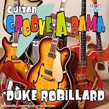 Revue Duke Robillard  / Guitar Groove-A-Rama