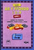 Ar y ffordd : llyfr 3 (3-9 oed)