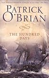 The Hundred Days (Aubrey/Maturin Series)