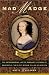 Search : Mad Madge: The Life Of Margaret, Duchess Of Newcastle