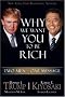 Why We Want You to Be Rich: Two Men, One Message Why We Want You to Be Rich: Two Men, One Message
