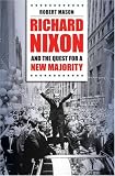 Richard Nixon and the Quest for a New Majority