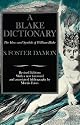 A Blake Dictionary: The Ideas and Symbols of William Blake