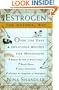 Estrogen: The Natural Way: Over 250 Easy and Delicious Recipes for Menopause