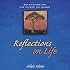 Reflections on Life: Why We're Here and How to Enjoy the Journey