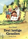 Drei lustige Gesellen, 4 Bde., Bd.4 - Eno Raud