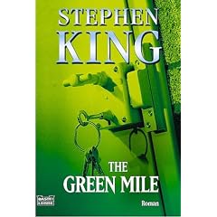 The Green Mile: Der vollst�ndige Roman