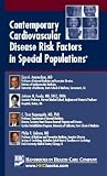 Contemporary Cardiovascular Disease Risk Factors in Special Populations