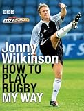How to Play Rugby My Way