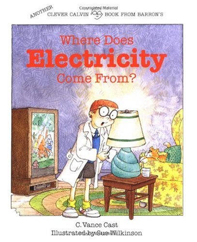 Textbook - Where Does Electricity Come From? (Clever Calvin)