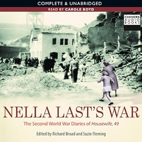Nella Last's War: The Second World War Diaries of 'Housewife 49' (Unabridged)