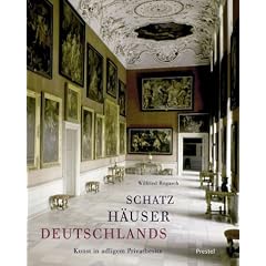 Schatzh�user Deutschlands. Kunst in adligem Privatbesitz
