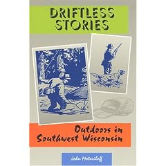 Driftless Stories: Outdoors in Southwest Wisconsin