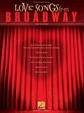 Love Songs From Broadway 1980's to Today