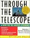Through the Telescope: A Guide for the Amateur Astronomer, Revised Edition
