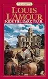 Ride the Dark Trail: The Sacketts